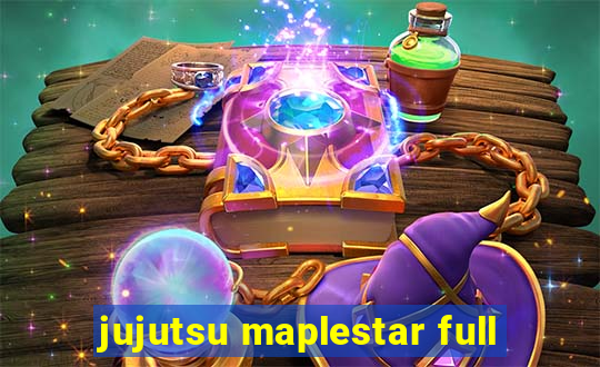 jujutsu maplestar full